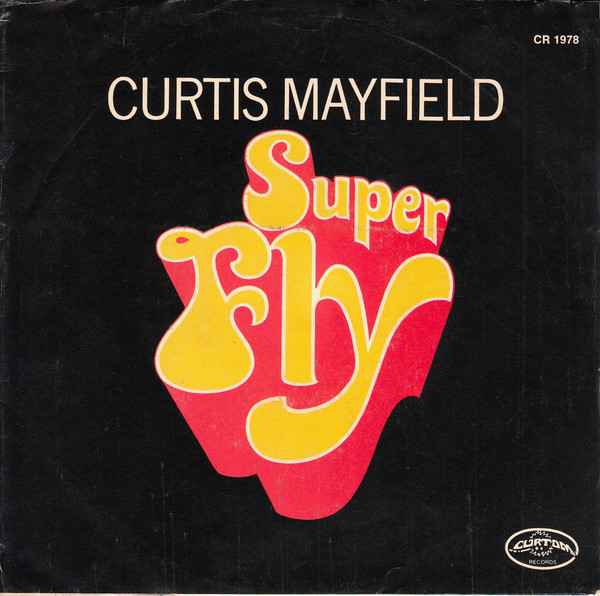 Curtis Mayfield: Superfly (1972)